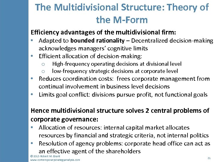 The Multidivisional Structure: Theory of the M-Form Efficiency advantages of the multidivisional firm: •