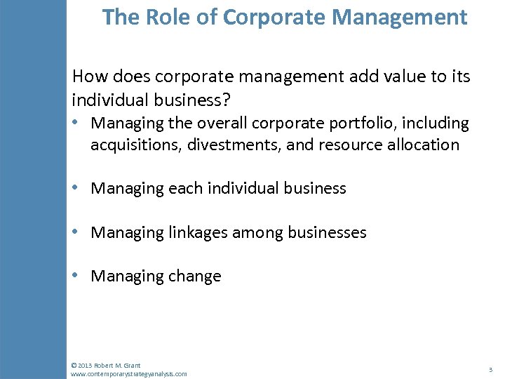 The Role of Corporate Management How does corporate management add value to its individual