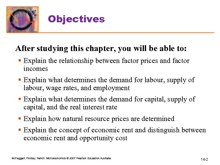 Objectives After studying this chapter, you will be able to: § Explain the relationship