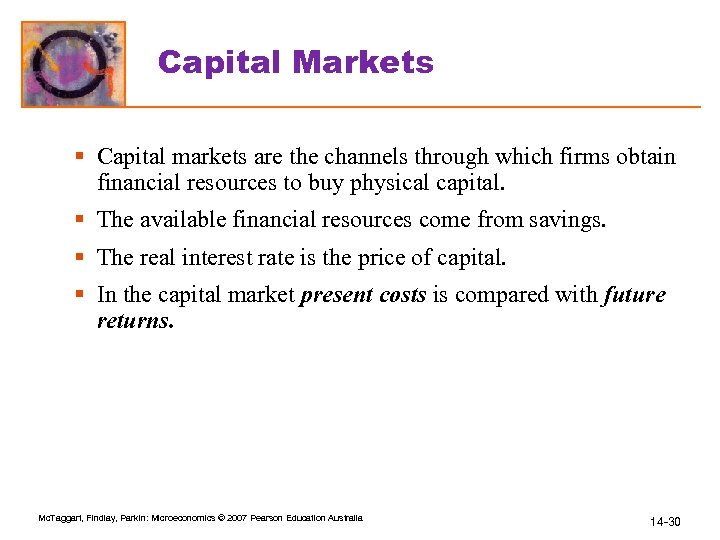 Capital Markets § Capital markets are the channels through which firms obtain financial resources