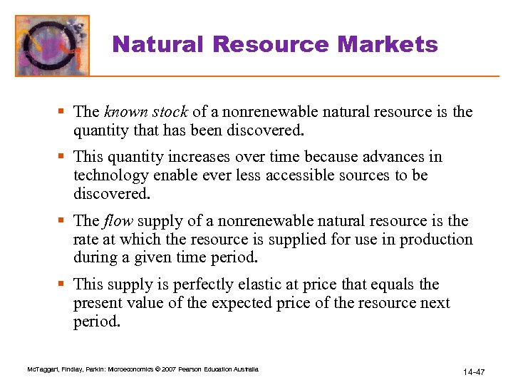 Natural Resource Markets § The known stock of a nonrenewable natural resource is the