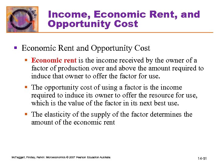 Income, Economic Rent, and Opportunity Cost § Economic Rent and Opportunity Cost § Economic