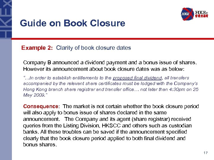 Guide on Book Closure Example 2: Clarity of book closure dates Company B announced