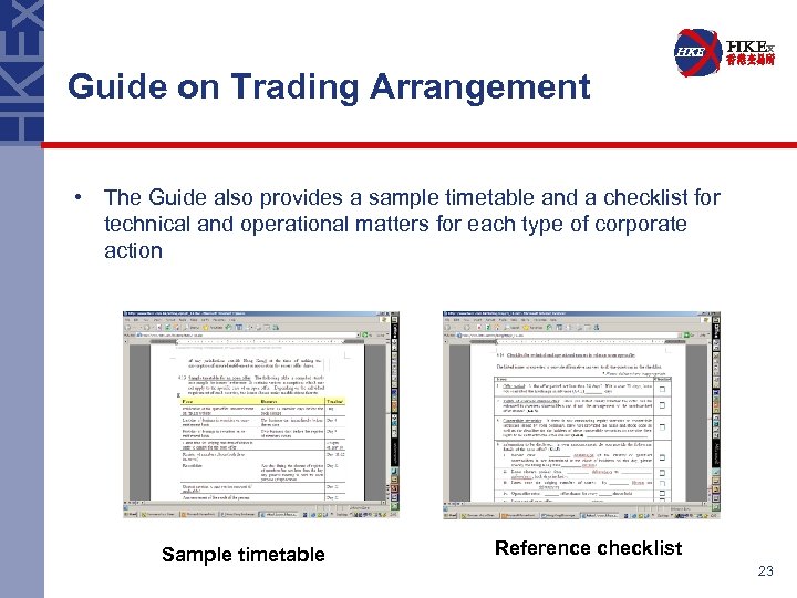 Guide on Trading Arrangement • The Guide also provides a sample timetable and a