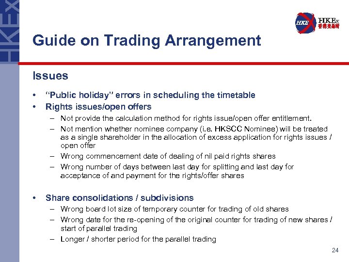 Guide on Trading Arrangement Issues • • “Public holiday” errors in scheduling the timetable