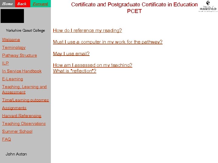 Home Back Forward Yorkshire Coast College Welcome Certificate and Postgraduate Certificate in Education PCET