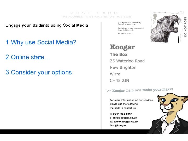 Engage your students using Social Media 1. Why use Social Media? 2. Online state…