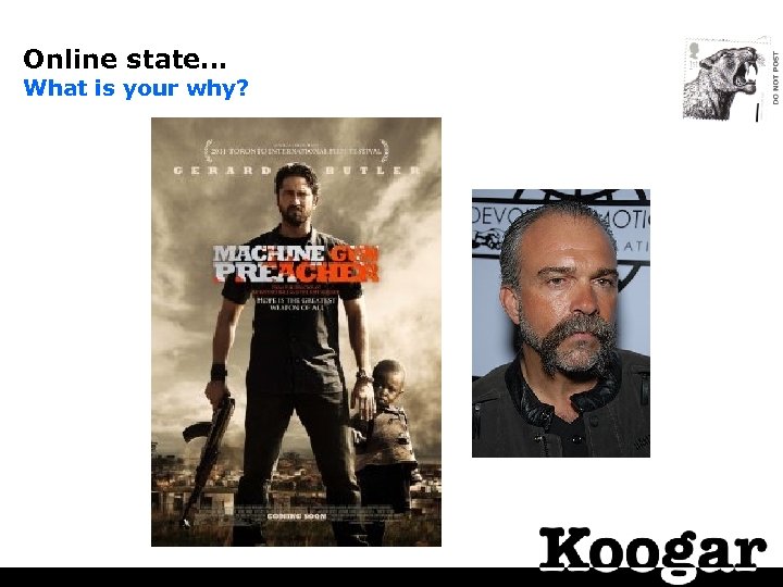 Online state… What is your why? 