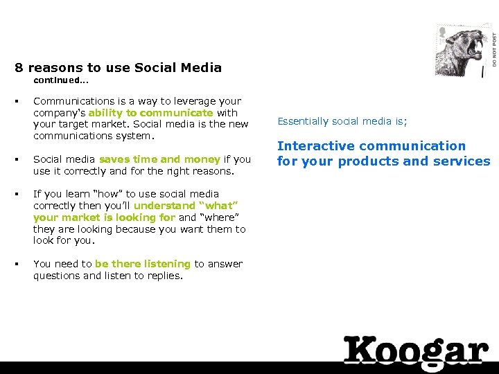 8 reasons to use Social Media continued. . . § Communications is a way