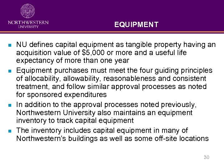 EQUIPMENT n n NU defines capital equipment as tangible property having an acquisition value