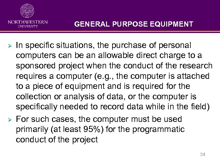 GENERAL PURPOSE EQUIPMENT Ø Ø In specific situations, the purchase of personal computers can