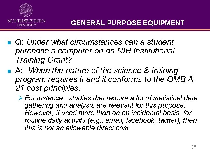 GENERAL PURPOSE EQUIPMENT n n Q: Under what circumstances can a student purchase a