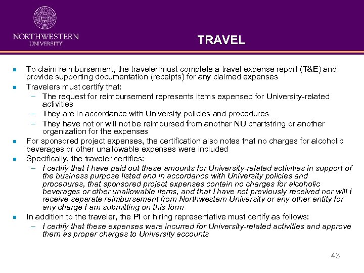 TRAVEL n n n To claim reimbursement, the traveler must complete a travel expense