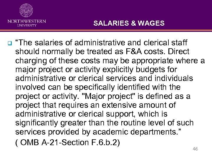 SALARIES & WAGES q “The salaries of administrative and clerical staff should normally be