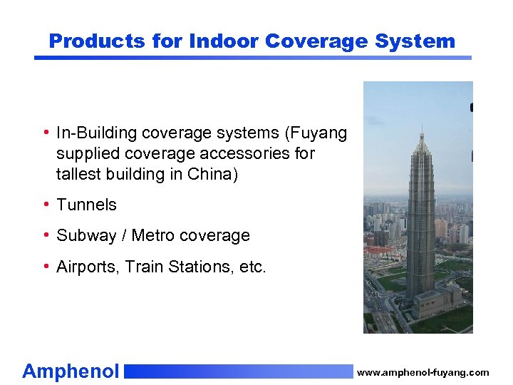 Products for Indoor Coverage System • In-Building coverage systems (Fuyang supplied coverage accessories for