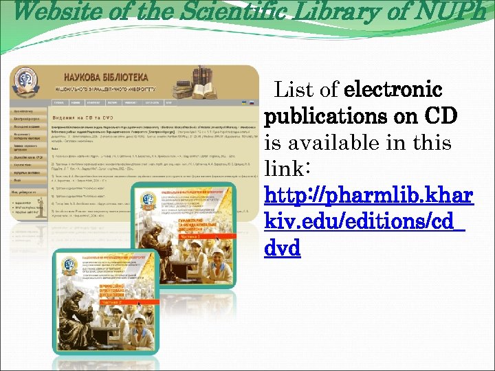 Website of the Scientific Library of NUPh List of electronic publications on CD is