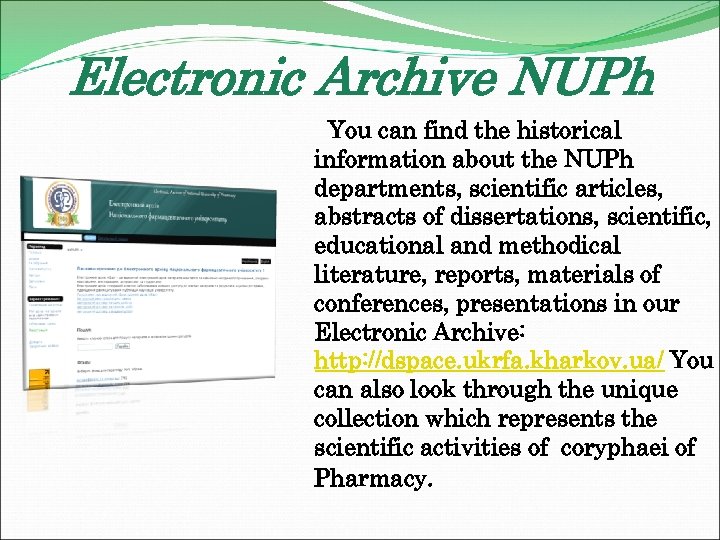 Electronic Archive NUPh You can find the historical information about the NUPh departments, scientific