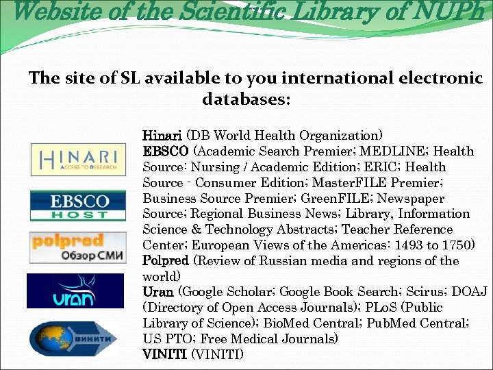 Website of the Scientific Library of NUPh The site of SL available to you