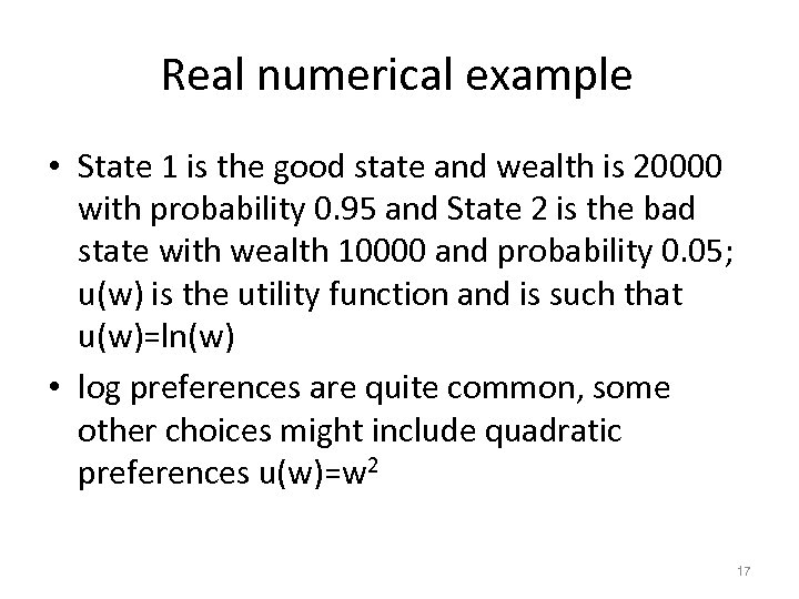 Real numerical example • State 1 is the good state and wealth is 20000