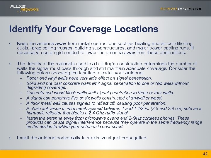 Identify Your Coverage Locations • Keep the antenna away from metal obstructions such as