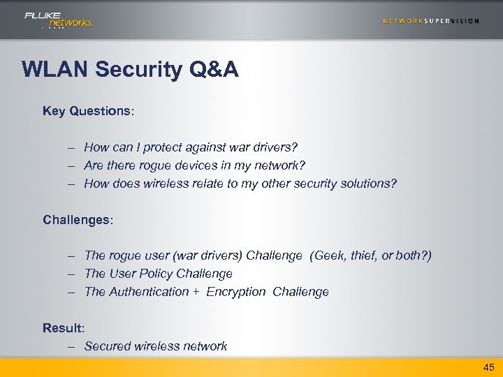 WLAN Security Q&A Key Questions: – How can I protect against war drivers? –