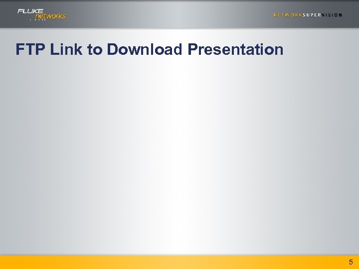FTP Link to Download Presentation 5 