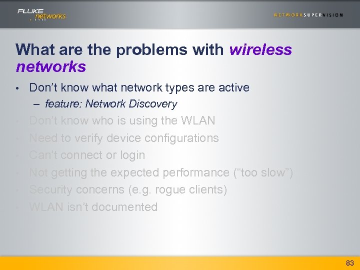What are the problems with wireless networks • Don’t know what network types are