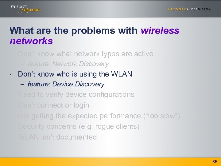 What are the problems with wireless networks • Don’t know what network types are