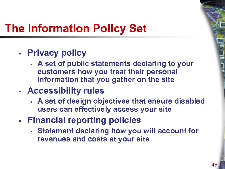 The Information Policy Set § Privacy policy § § Accessibility rules § § A