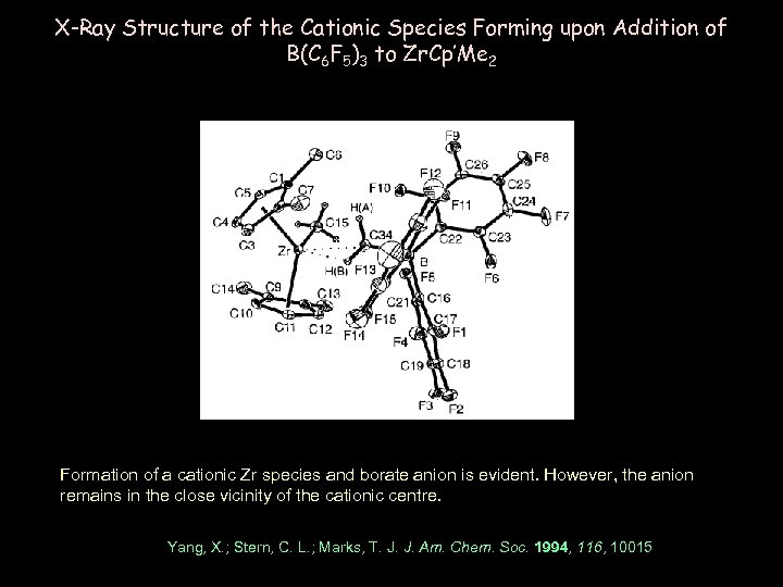 X-Ray Structure of the Cationic Species Forming upon Addition of B(C 6 F 5)3