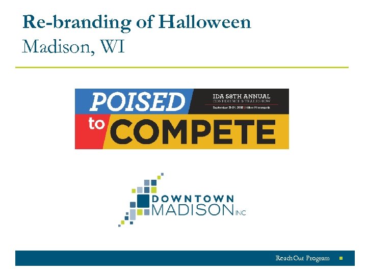 Re-branding of Halloween Madison, WI Reach. Out Program 