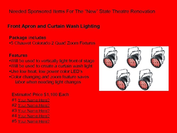 Needed Sponsored Items For The “New” State Theatre Renovation Front Apron and Curtain Wash