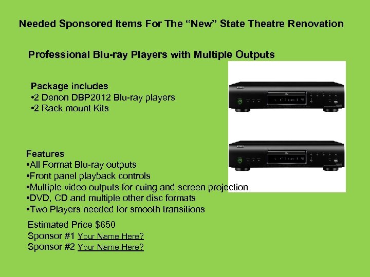 Needed Sponsored Items For The “New” State Theatre Renovation Professional Blu-ray Players with Multiple
