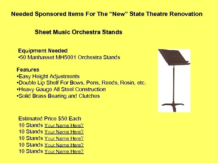 Needed Sponsored Items For The “New” State Theatre Renovation Sheet Music Orchestra Stands Equipment