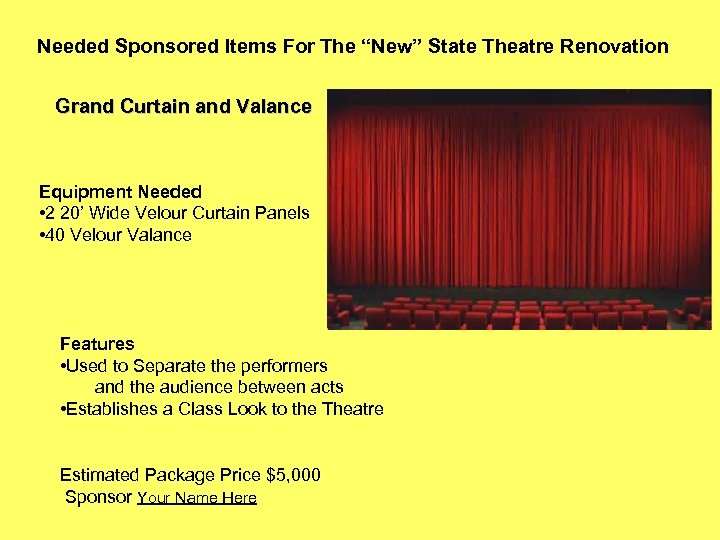 Needed Sponsored Items For The “New” State Theatre Renovation Grand Curtain and Valance Equipment
