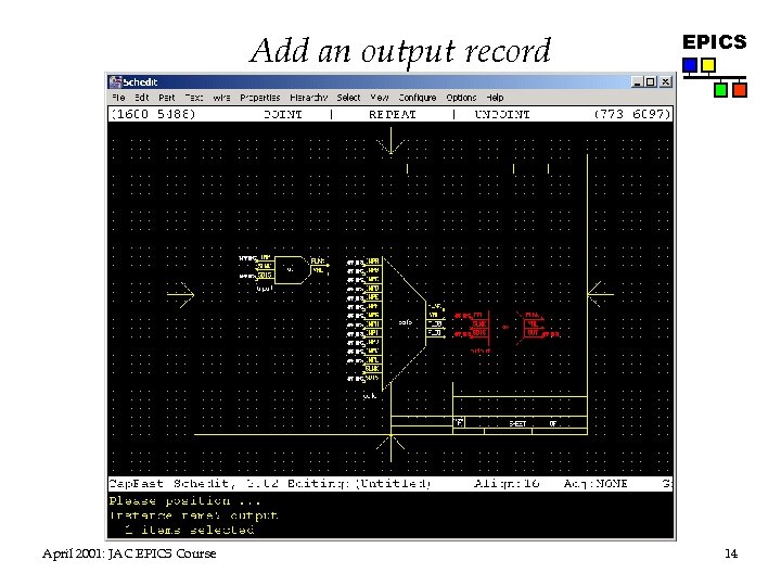 Add an output record April 2001: JAC EPICS Course EPICS 14 