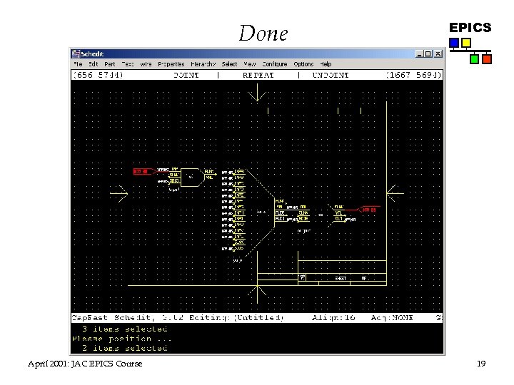 Done April 2001: JAC EPICS Course EPICS 19 
