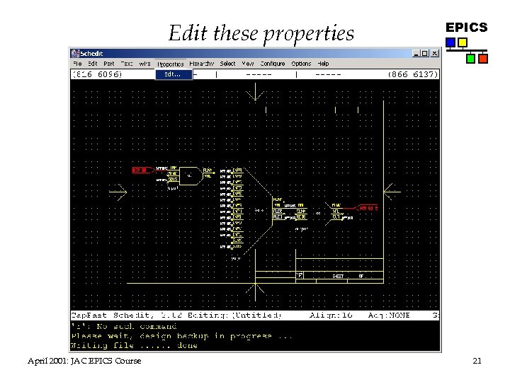 Edit these properties April 2001: JAC EPICS Course EPICS 21 