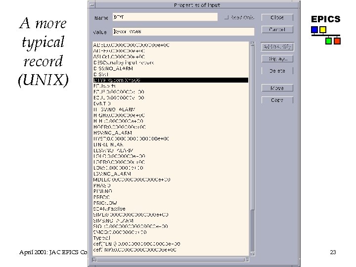 A more typical record (UNIX) April 2001: JAC EPICS Course EPICS 23 