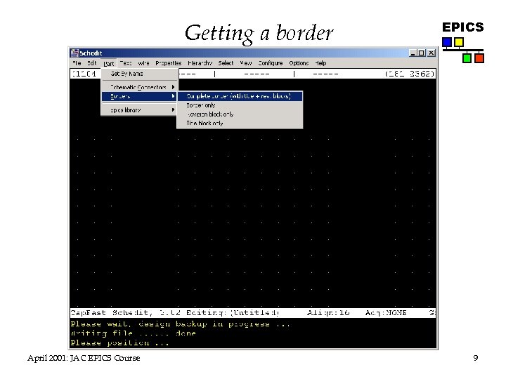 Getting a border April 2001: JAC EPICS Course EPICS 9 