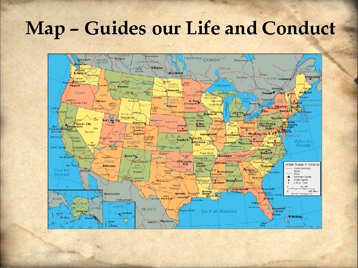 Map – Guides our Life and Conduct 