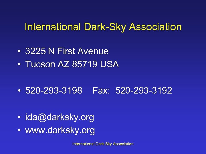 International Dark-Sky Association • 3225 N First Avenue • Tucson AZ 85719 USA •