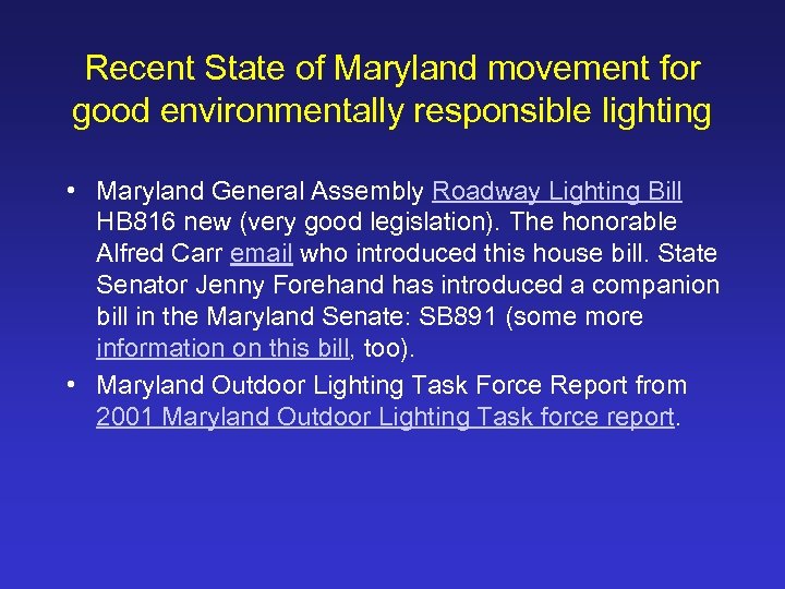 Recent State of Maryland movement for good environmentally responsible lighting • Maryland General Assembly