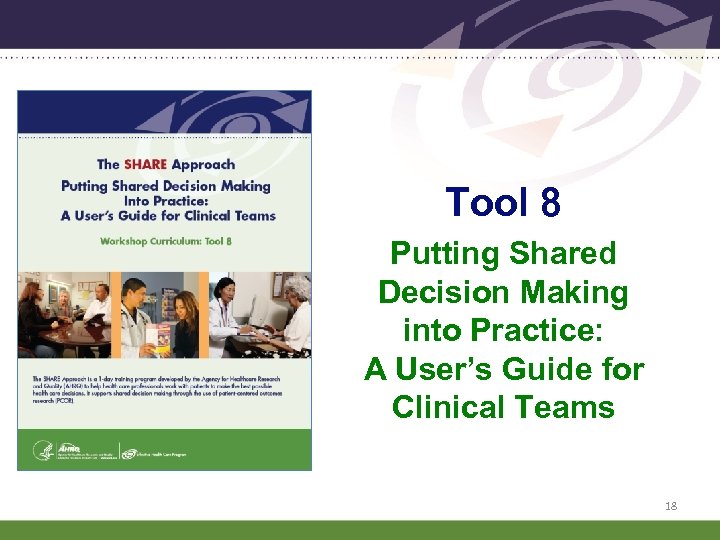 Tool 8 Putting Shared Decision Making into Practice: A User’s Guide for Clinical Teams