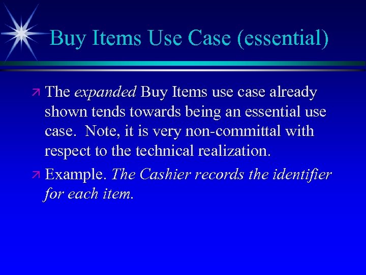 Buy Items Use Case (essential) ä The expanded Buy Items use case already shown