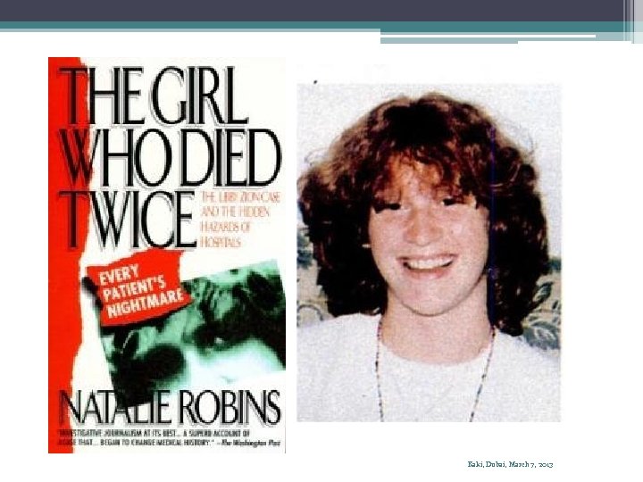 Kaki, Dubai, March 7, 2013 