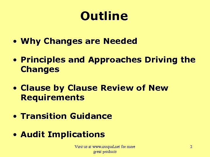 Outline • Why Changes are Needed • Principles and Approaches Driving the Changes •