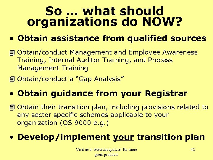 So … what should organizations do NOW? • Obtain assistance from qualified sources 4