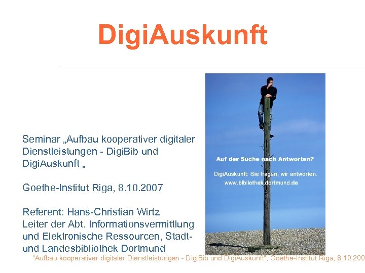 Digi. Auskunft Seminar „Aufbau kooperativer digitaler Dienstleistungen - Digi. Bib und Digi. Auskunft „