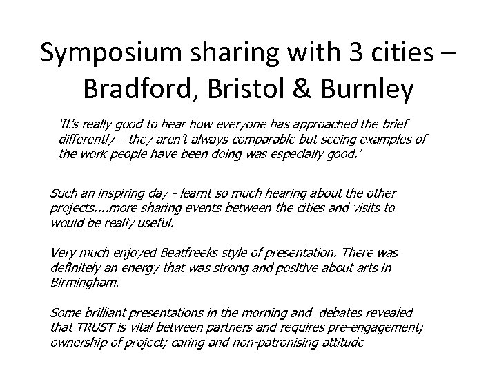 Symposium sharing with 3 cities – Bradford, Bristol & Burnley ‘It’s really good to